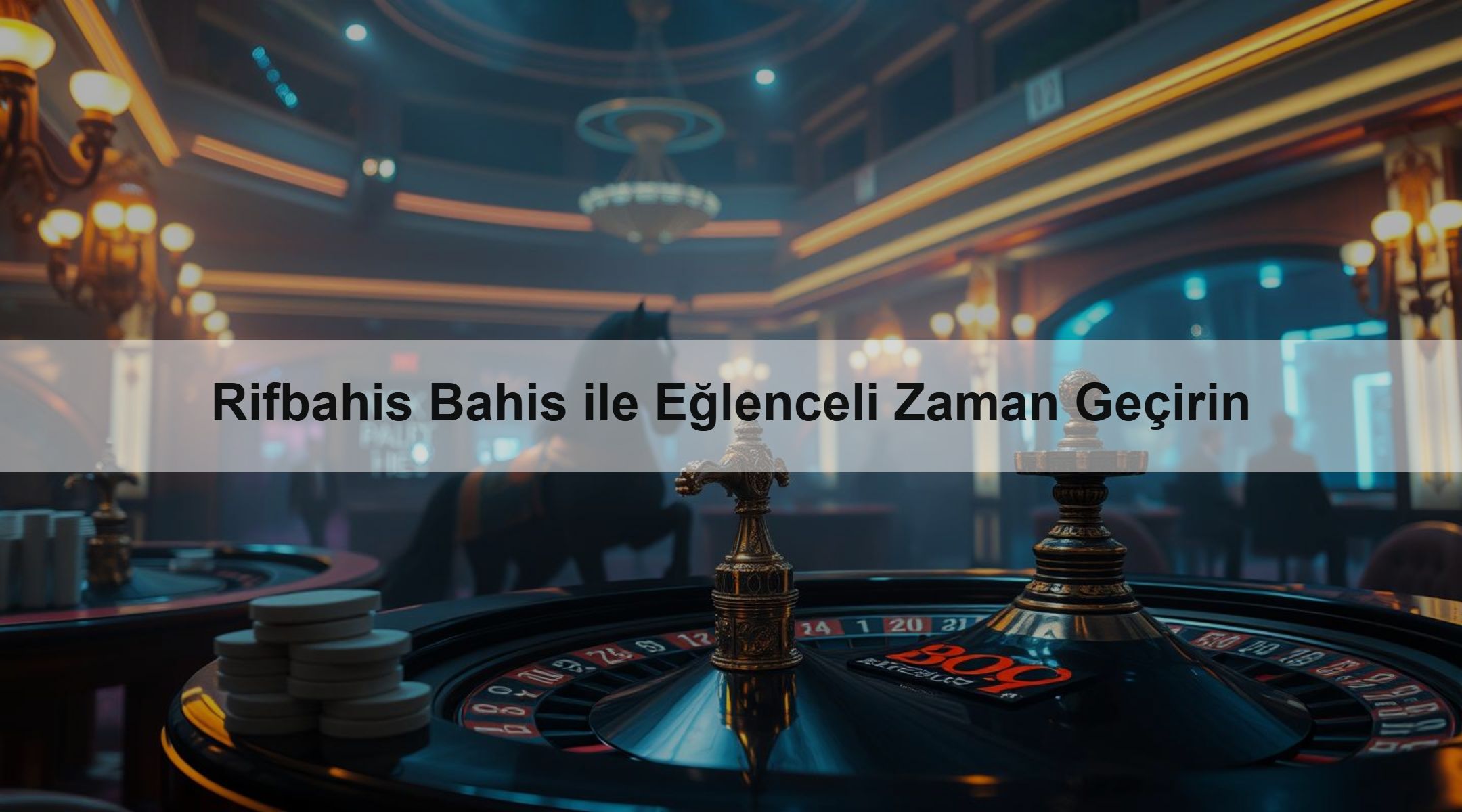Rifbahis Bahis ile Eğlenceli Zaman Geçirin 1 Rifbahis Bahis ile Eğlenceli Zaman Geçirin