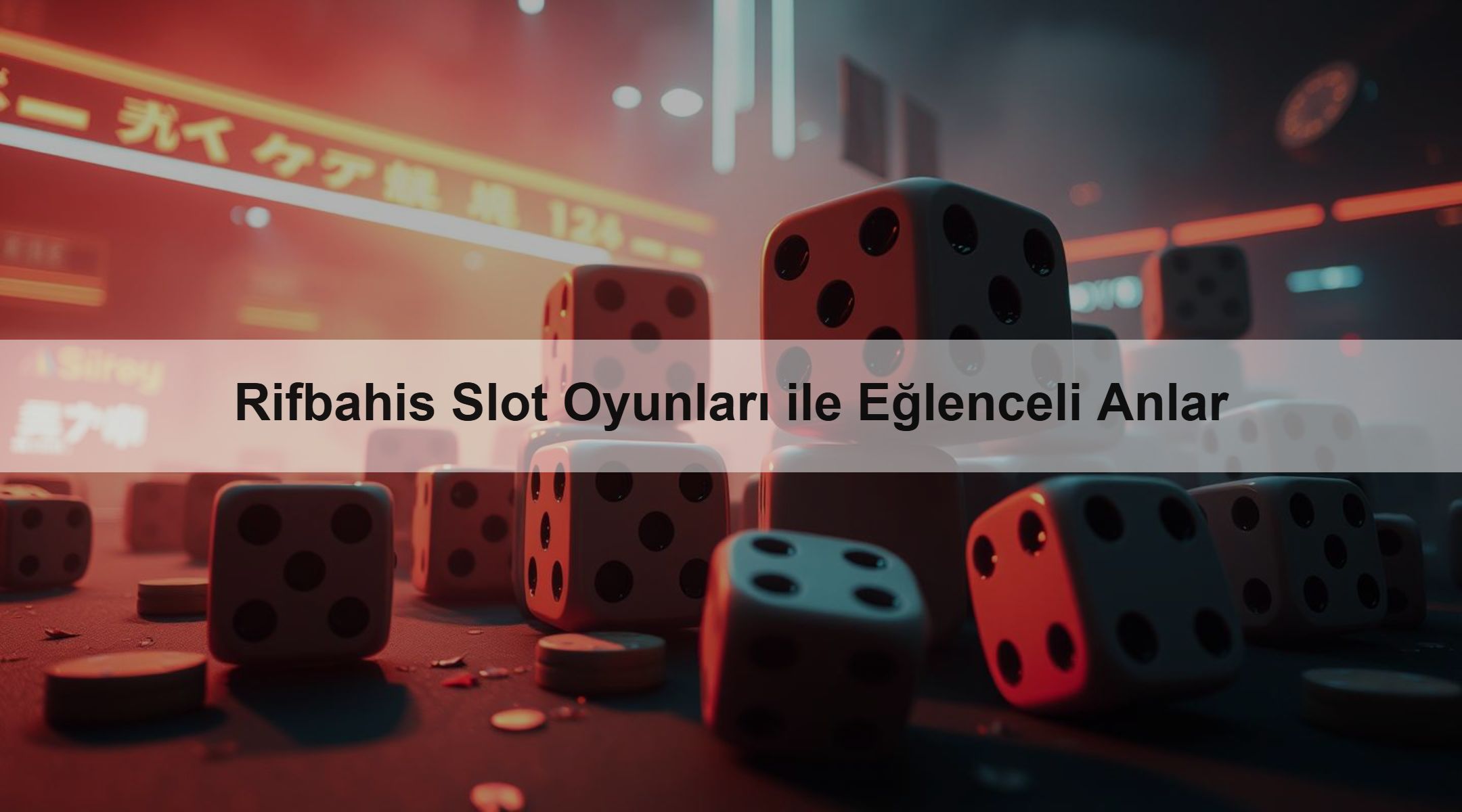 Rifbahis Slot Oyunları ile Eğlenceli Anlar