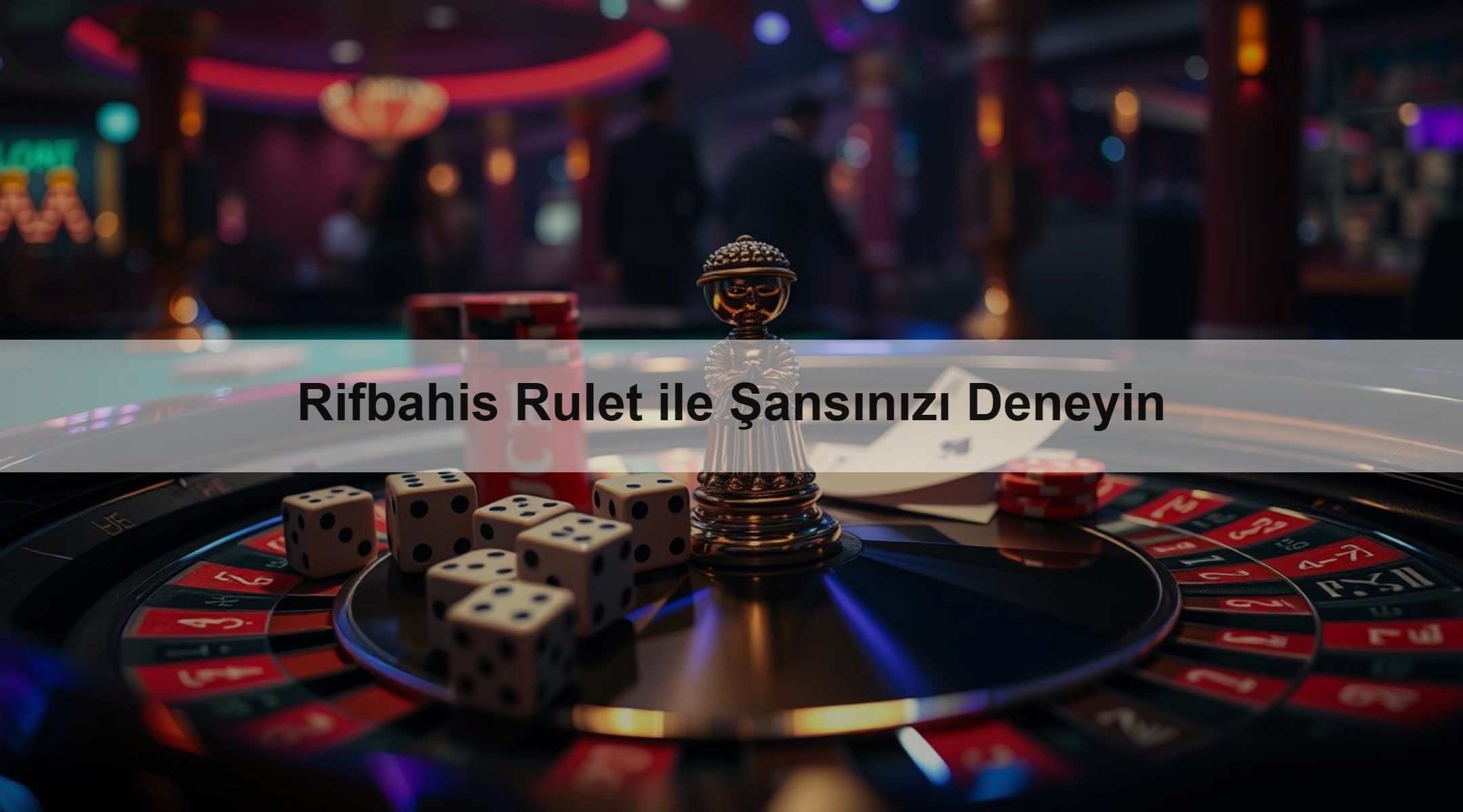 Rifbahis Rulet ile Şansınızı Deneyin