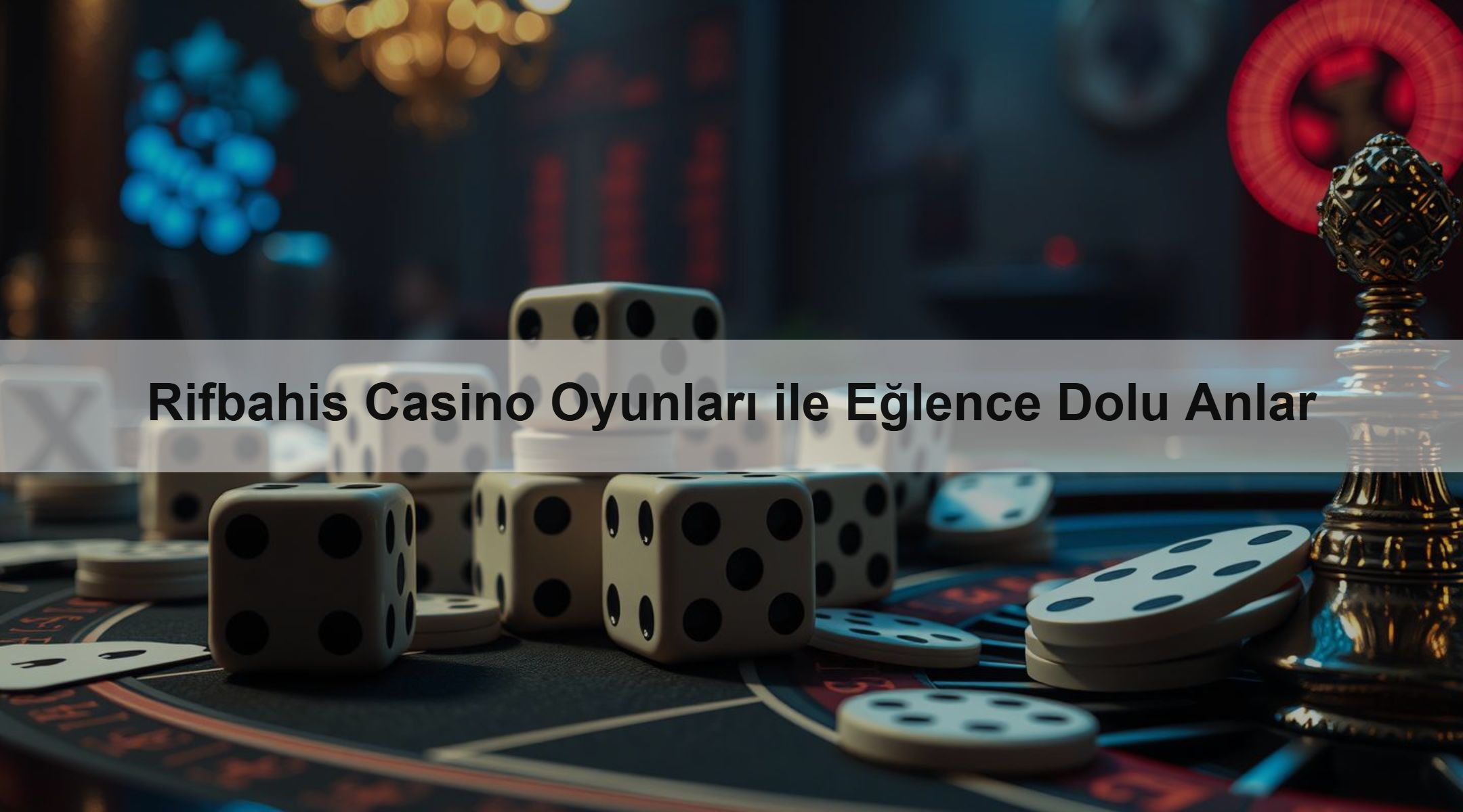 Rifbahis Casino Oyunları ile Eğlence Dolu Anlar 1 Rifbahis Casino Oyunları ile Eğlence Dolu Anlar
